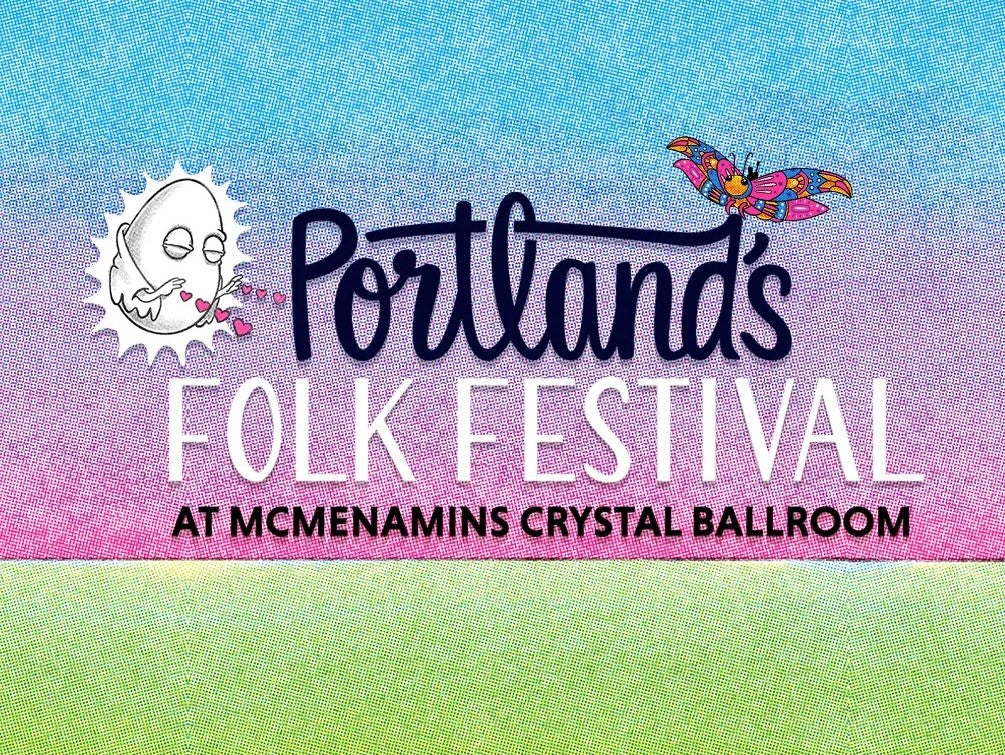 【EVENTS】PORTLAND FOLK FESTIVAESTIVAL